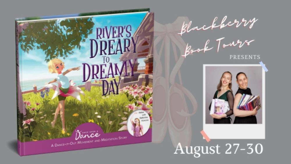 Blog Tour:  River’s Dreary to Dreamy Day – Once Upon a Dance