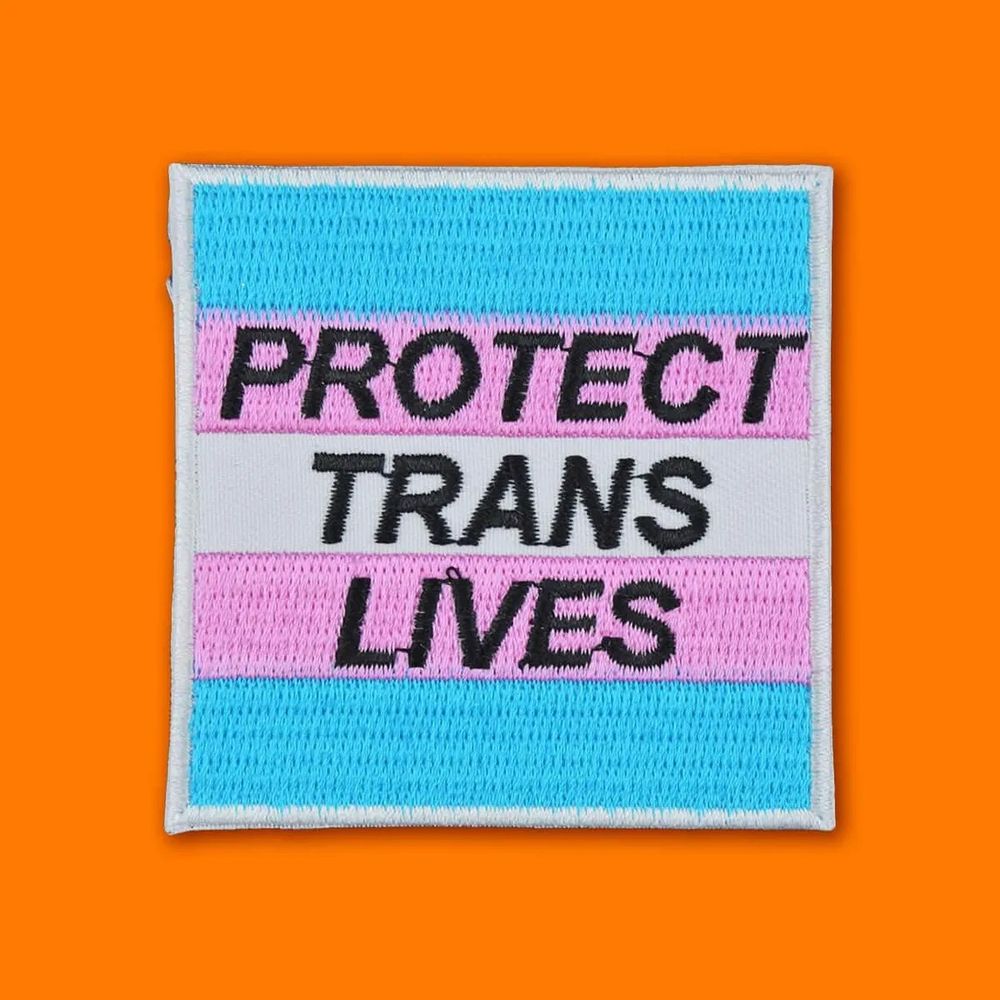 a patch that says protect trans lives