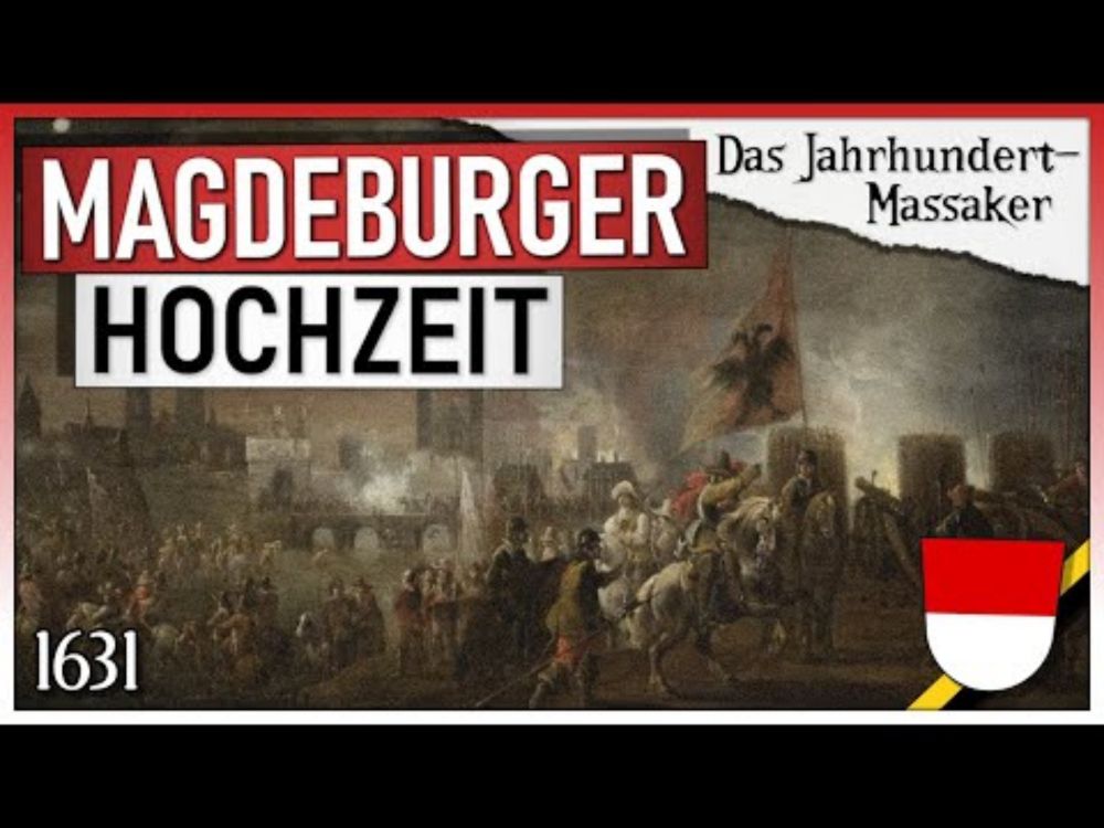 Die «Magdeburger Hochzeit» [1631] | Das Jahrhundert-Massaker …