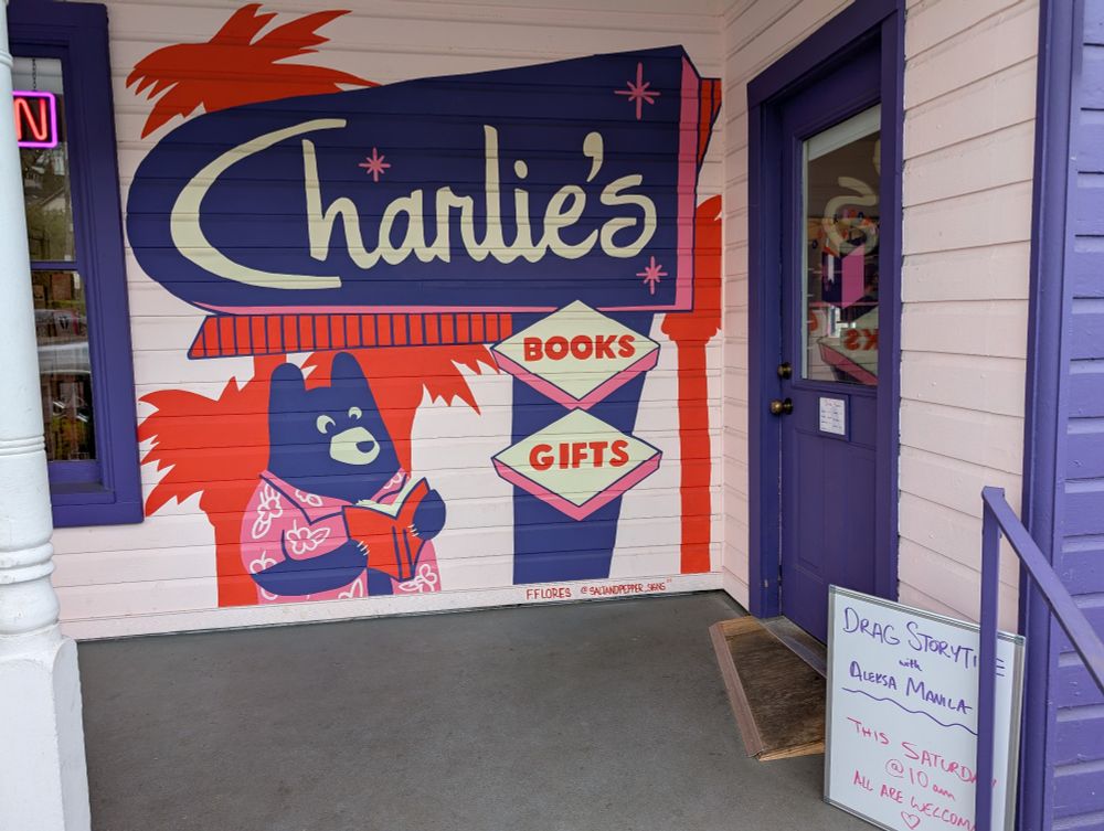 Sign for Charlie's Queer Books, a store I've been wanting to visit for ages. It's everything I hoped it would be.