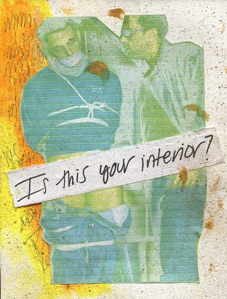 A man is bound with tape over his mouth while it's implied that another man is grabbing him by the dick, in charge of him.  "Is this your interior?" is written in black sharpie, censoring the image.  The background is filled with smeared pastels, gold acrylic paint and gold spray paint.