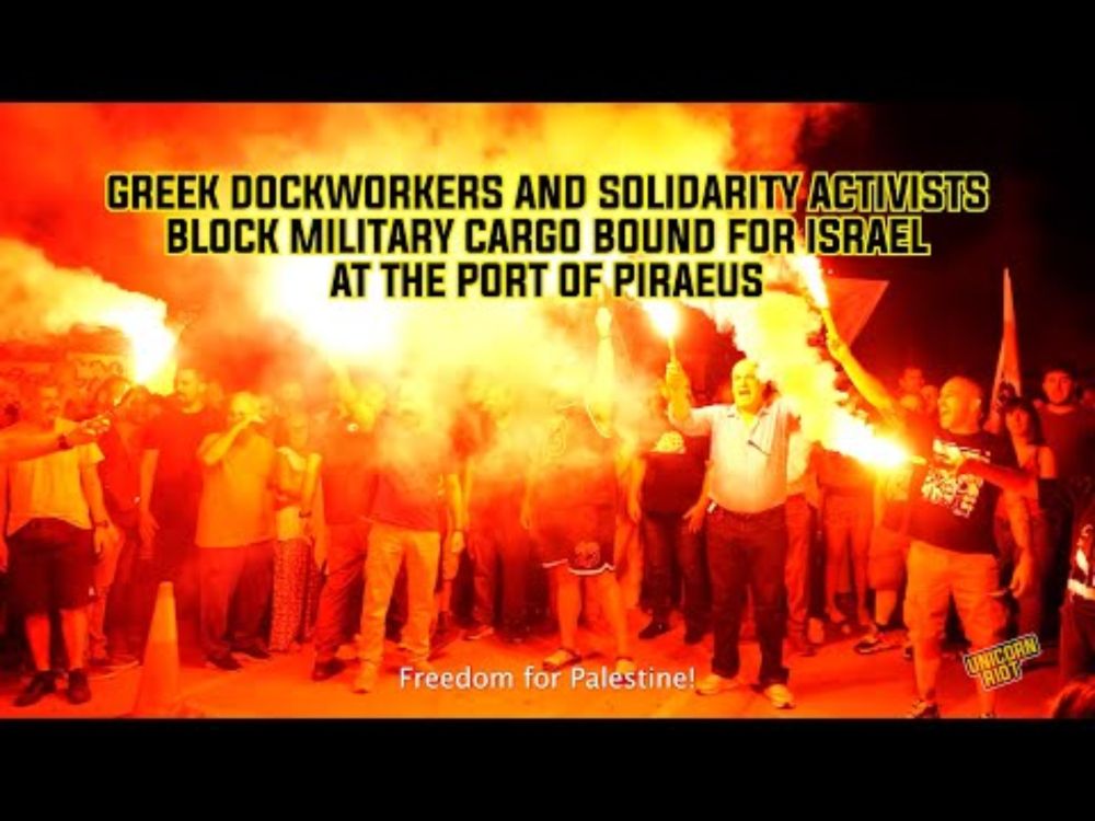Greek Dockworkers and Solidarity Activists Block Military Cargo Bound for Israel