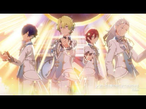 Eden「大いなる愛の前に全ては巡り来る」 あんさんぶるスターズ！！ Music ゲームサイズMV