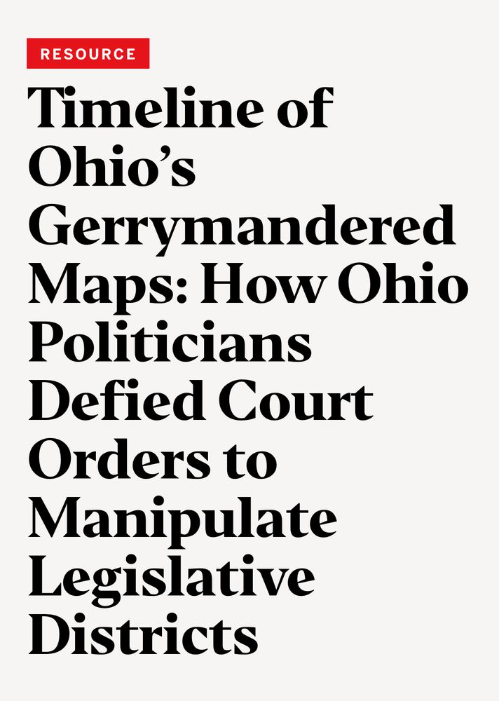 RESOURCE
Timeline of
Ohio's
Gerrymandered Maps: How Ohio
Politicians
Defied Court
Orders to Manipulate Legislative Districts