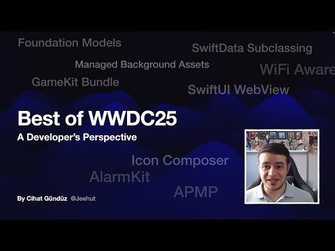 WWDC 2025 Developer Breakdown: 50+ New APIs, Foundation Models, AlarmKit & Platform Updates