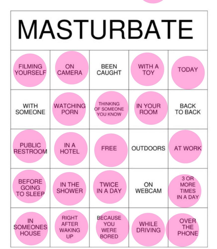 It's a bingo card and all of the options are selected except for been caught, with someone, back to back, outdoors, on webcam.