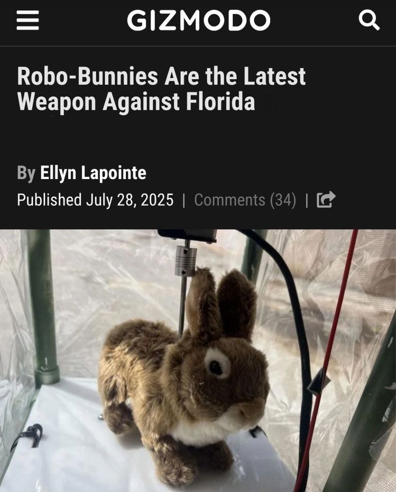 A screenshot of a gizmodo article reading "Robo-Bunnies Are The Latest Weapon Against Florida" as its title. There's a picture of a stuffed toy rabbit hooked up to unknown machinery attached below.