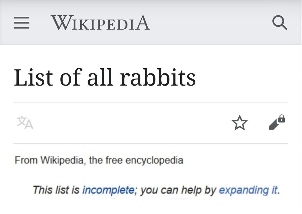 A screenshot of a mobile wikipedia page titled "List of all rabbits".

Visible just below the title is a handy note:
"This list is incomplete; you can help by expanding it."