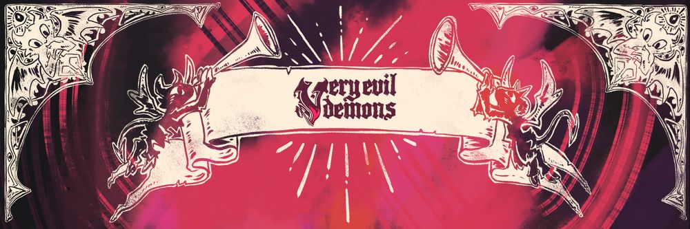 An illustrated banner displaying the Very Evil Demons logo, with two small demons on either side tooting horns.