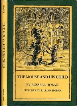 Cover of The Mouse and His Child, two wind-up mice in front of a mansion dollhouse