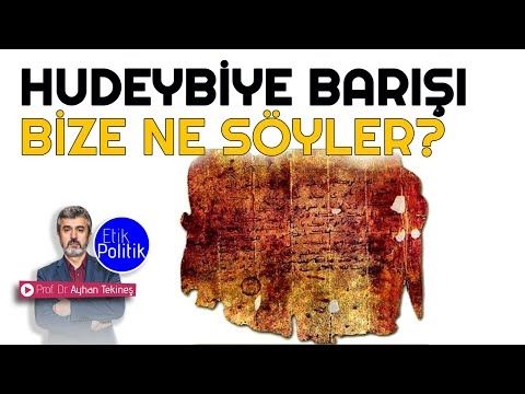 Hudeybiye Barışı Bize Ne Söyler? | Prof. Dr. Ayhan TEKİNEŞ