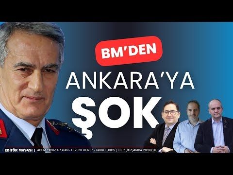 Ankara'ya şok | Editör Masası