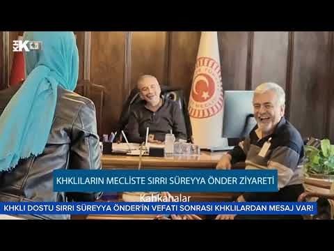 KHKLI DOSTU SIRRI SÜREYYA ÖNDER'İN VEFATI SONRASI KHKLILAR AÇIKLAMA YAPTI