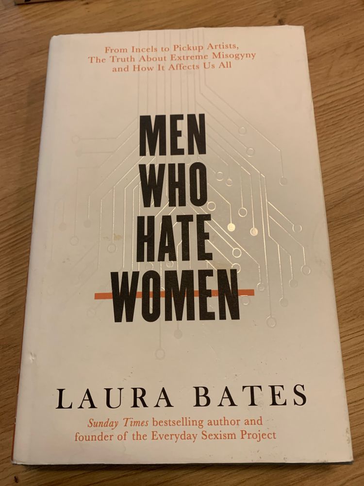  Cover of Men who hate women by Laura Bates