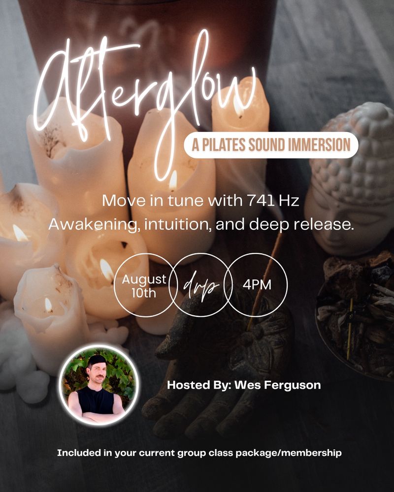 Afterglow: A sound emersion pilates workshop 