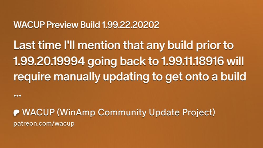 WACUP Preview Build 1.99.22.20202 | WACUP (WinAmp Community Update Project)