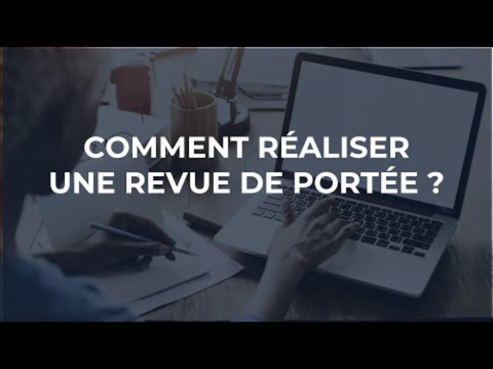 Comment réaliser une revue de portée