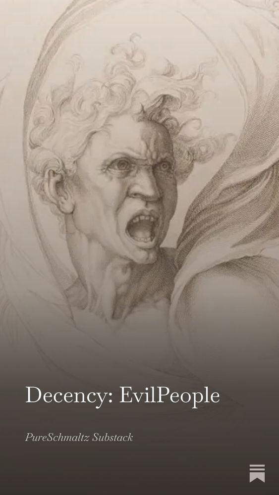 This Decency Story reports on some reassuring news from the frontlines of The War On Decency. The enemy appears to be having difficulties recruiting and retaining sufficient numbers of Evil People to sustain their offensives.

Decency: EvilPeople 

"…never in sufficient numbers to succeed, thank heavens."

A promising dispatch from the front lines of The War On Decency reports an apparent sharp decline in the ready availability of additional EvilPeople to populate the ranks of the administration uninterested in administering anything’s many anti-Decency programs. Reports indicate that hiring and performance bonuses have proven inadequate to attract sufficient numbers of eager candidates. Further, a reassuring swell in voluntary resignations has only added to MAGA’s staffing problems. It seems that officials grossly overestimated the number of Americans who would voluntarily stand against their fellow citizens. This shortage was reportedly the deciding factor behind our incumbent ordering National Guard troops to be mobilized into our cities. Adequate numbers of volunteers refused the assignment. Now, though, with courts refusing to permit our incumbent from deploying the National Guard against citizens, the whole movement seems increasingly imperiled.

Their naive belief that we would not prove to be Decent people under pressure has apparently bitten them in their collective ass. ...
