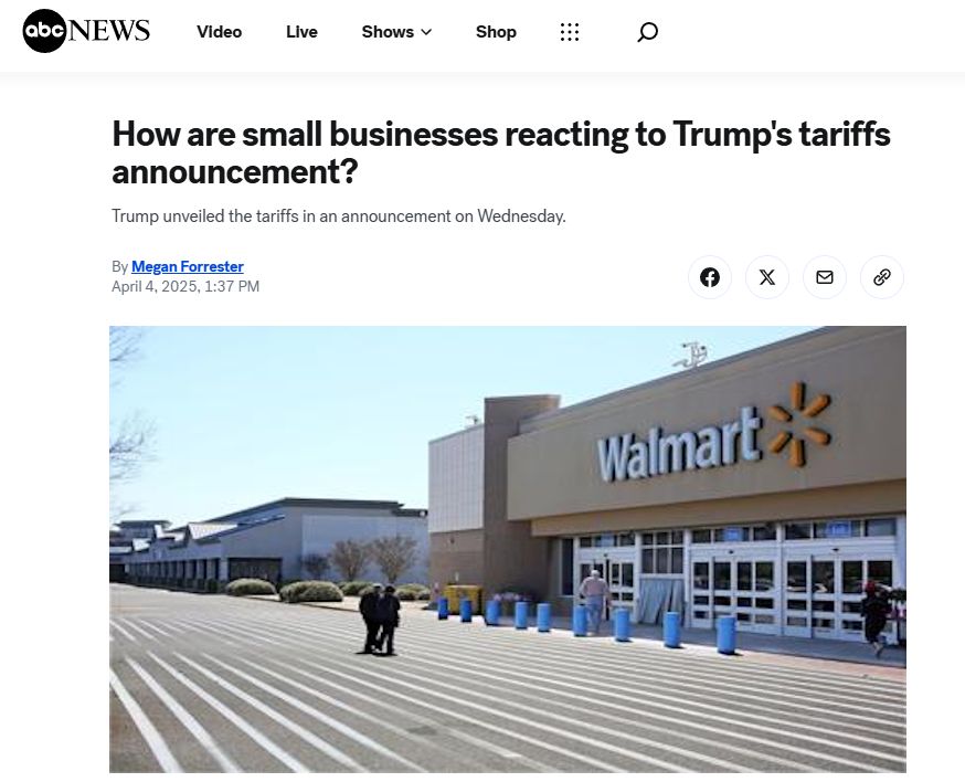 An ABC News article titled, "How are small businesses reacting to Trump's tariffs announcement?" with an image of Walmart photoshopped over the video player