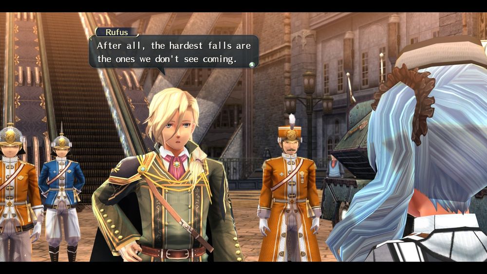 Trails of Cold Steel, Rufus telling Claire: "After all, the hardest falls are the ones you don't see coming."