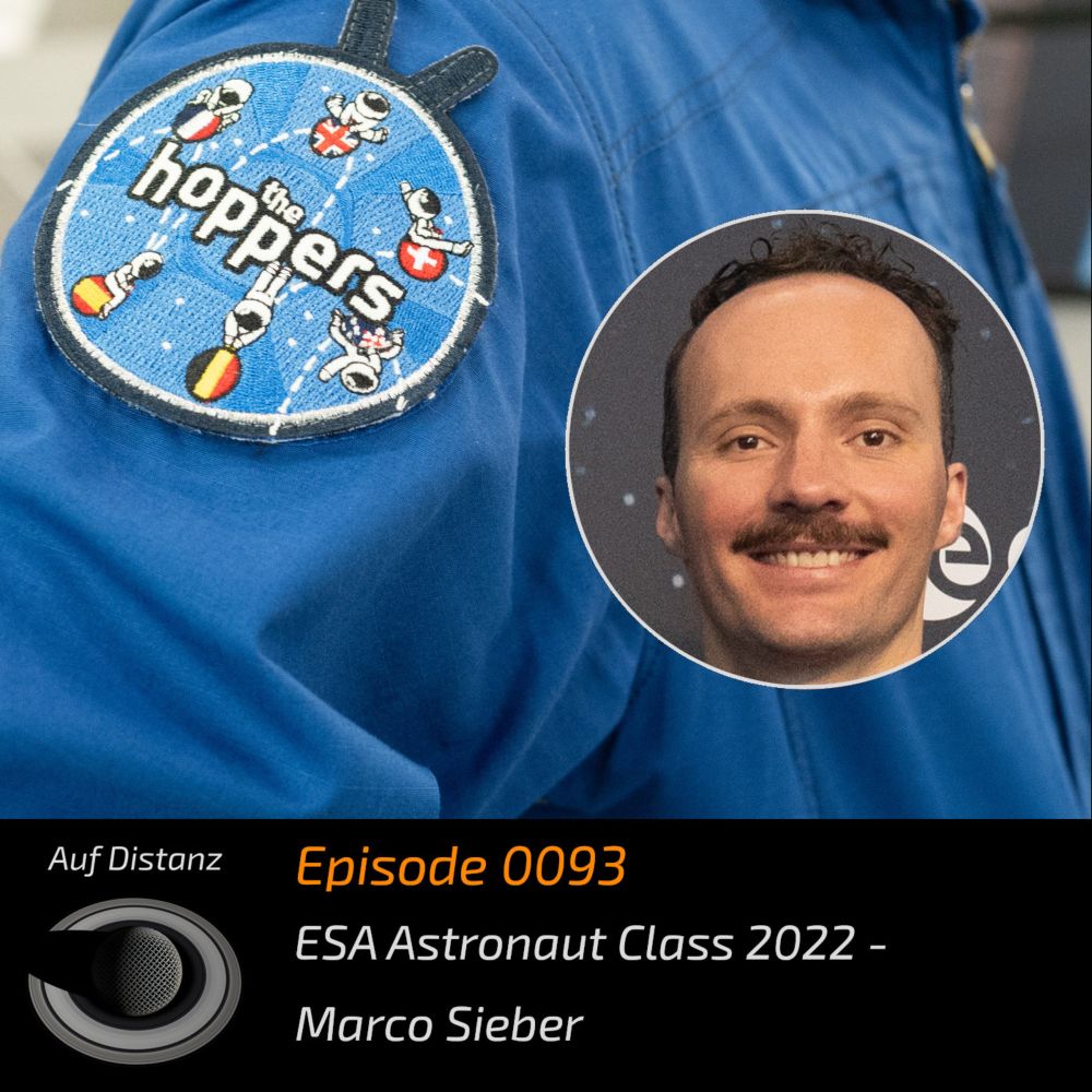 Auf Distanz 0093: ESA Astronaut Class 2022 – Marco Sieber