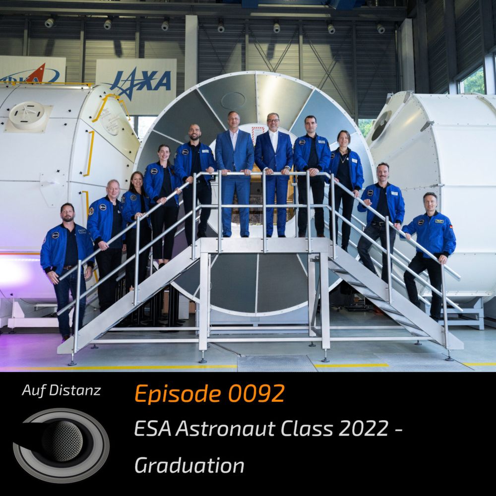 Auf Distanz 0092: ESA Astronaut Class 2022 - Graduation