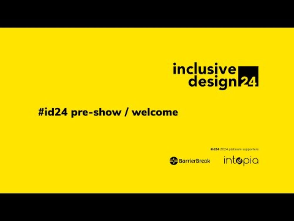 Inclusive Design 24 (#id24) / 12 September 2024 - YouTube