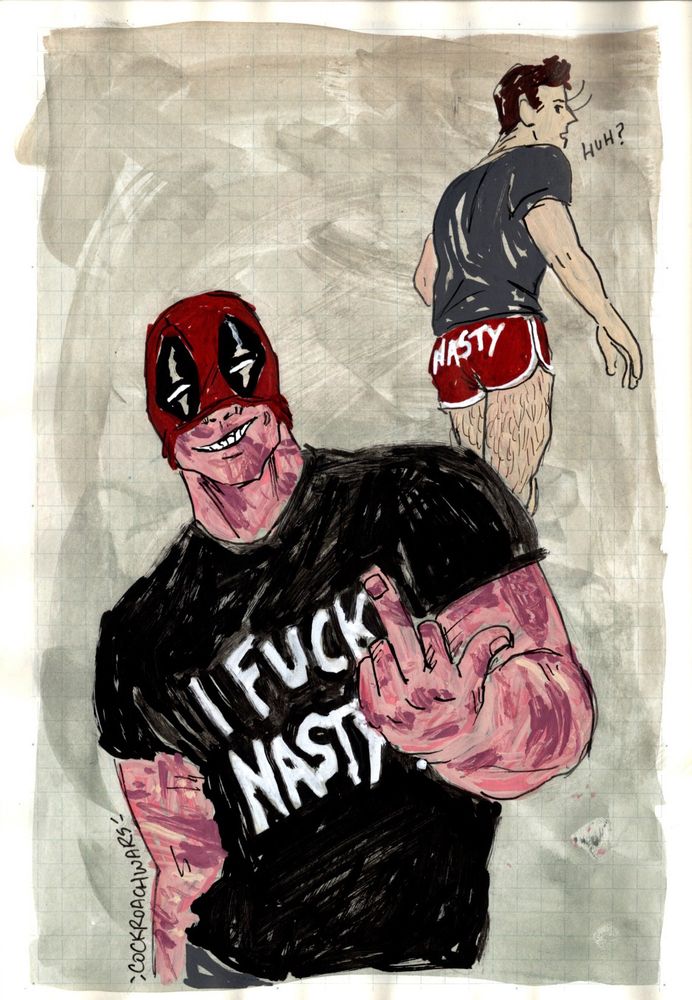 sketchy marker and gouache painting of wade wilson and peter parker. wade has his deadpool mask rolled up to his nose and is grinning and flipping off the viewer. he wears a black shirt that reads "I FUCK NASTY!" peter is in the background, back to the viewer and turning over his shoulder, saying "huh?" he wears a gray tshirt and red shorts that read "NASTY" on the back.
