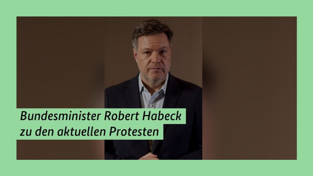 Bundesminister Robert Habeck zu den aktuellen Protesten