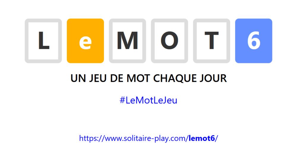 LeMOT6 - Wordle en 6 lettres