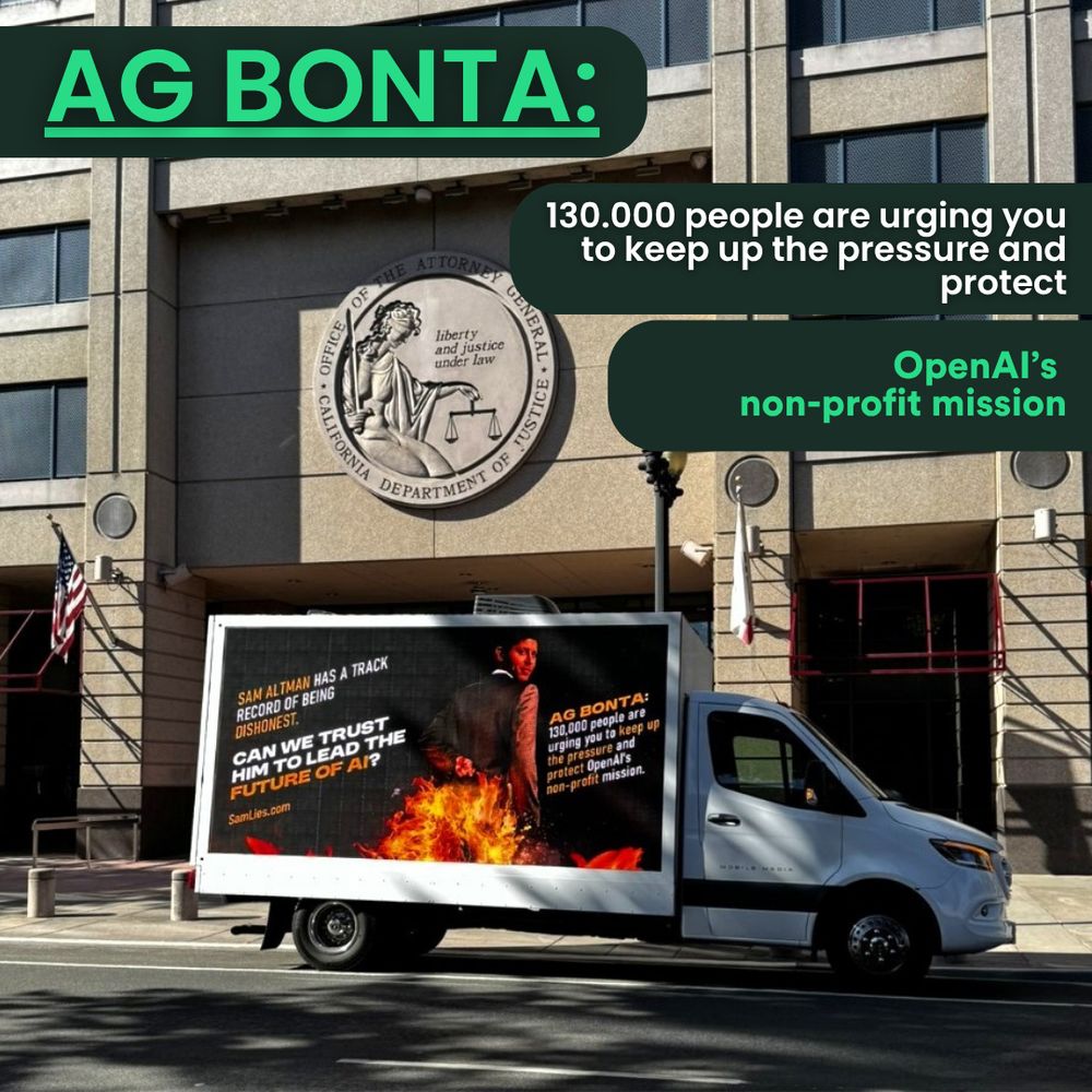 A truck with a photo of Sam Altman with "pants on fire" (due to all the dishonesty), asking California AG Rob Bonta to protect the future of AI by defending OpenAI's non-profit mission.