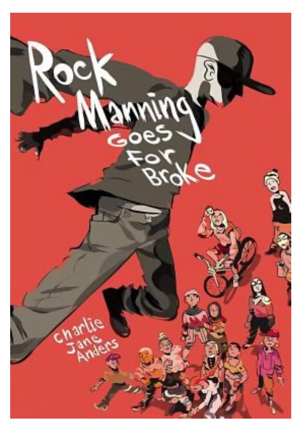 Cover of Rock Manning Goes for Broke by Charlie Jane Anders. The cover is red and features a drawing of a person in a baseball cap, t-shirt, pants and a cape jumping while a crowd looks up from the bottom-right corner. 