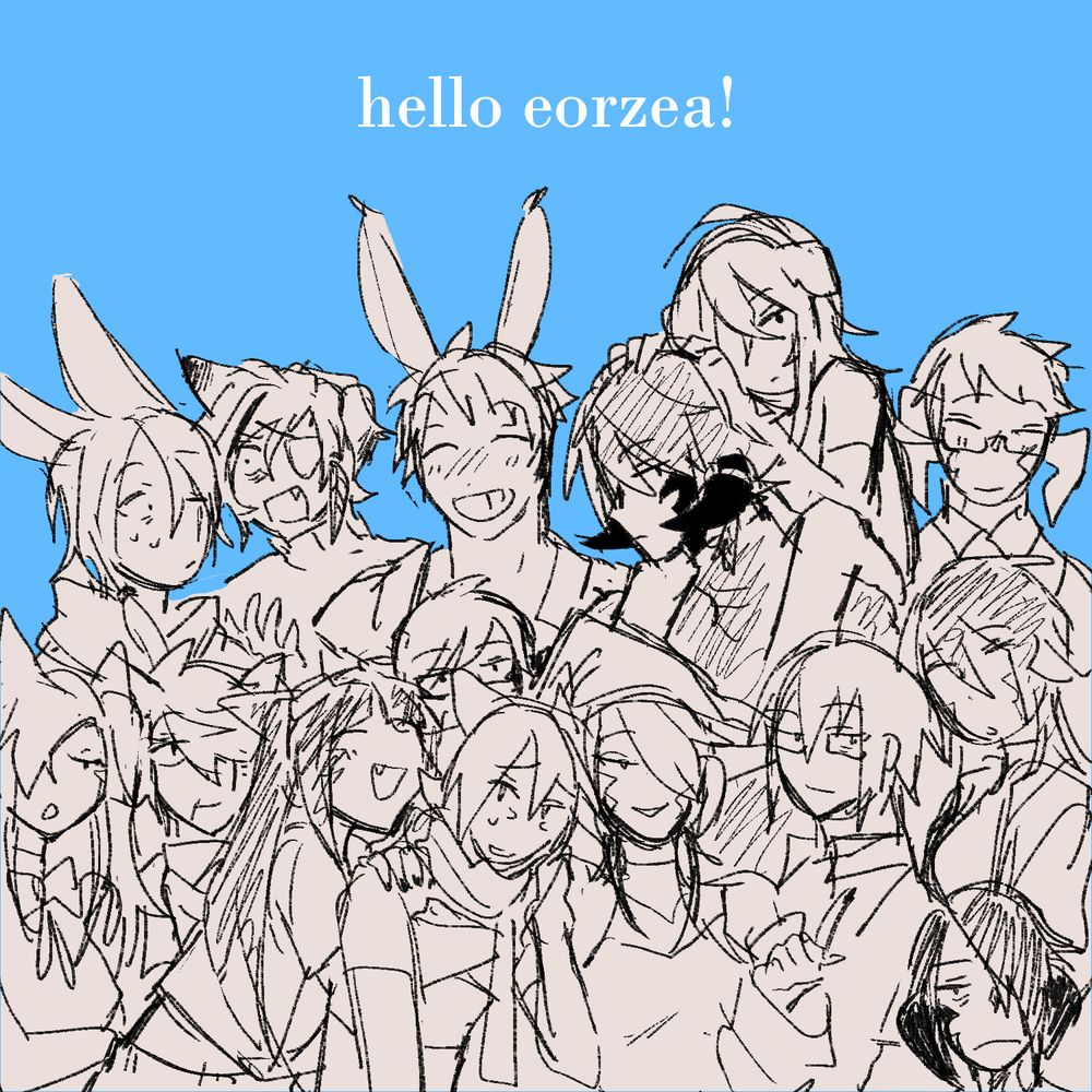 greyscale sketch group image of my final fantasy characters, 15 in total! a bright blue background has white text which reads "hello eorzea!"