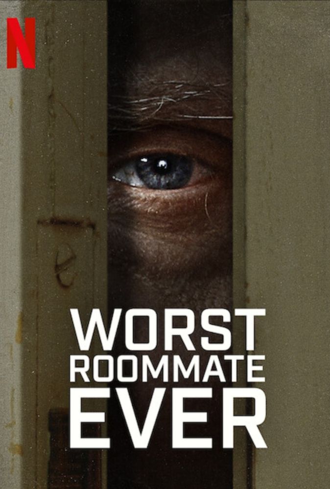Worst roommate ever docuseries on Netflix