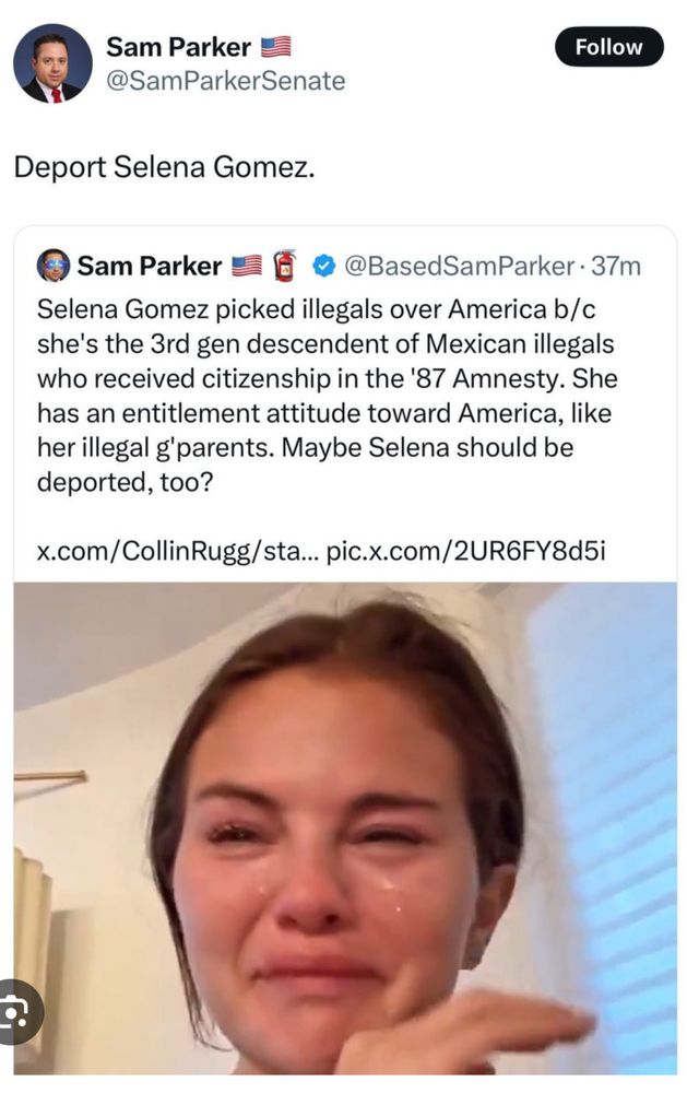 Sam Parker suggests deporting Selena Gomez.
