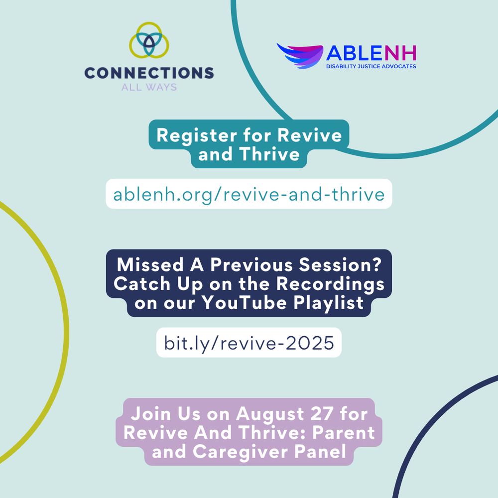 Register for Revive and Thrive
ablenh.org/revive-and-thrive

Missed A Previous Session?
Catch Up on the Recordings on our YouTube Playlist
bit.ly/revive-2025

Join Us on August 27 for Revive And Thrive: Parent and Caregiver Panel
