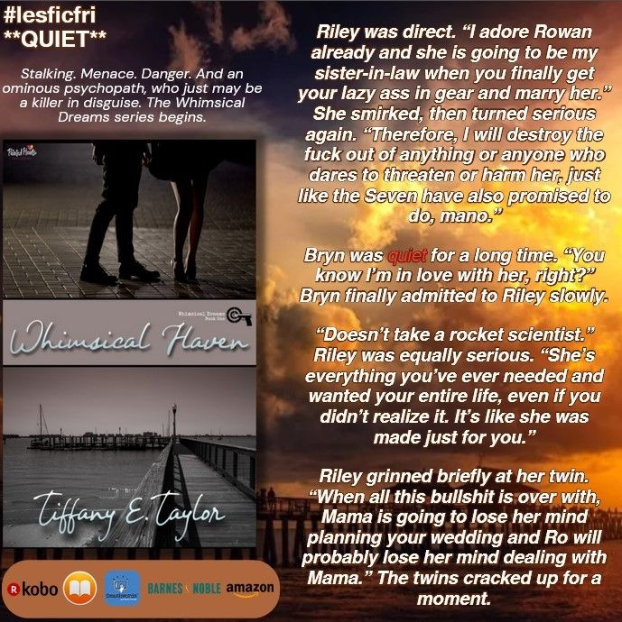 : The book cover of Whimsical Haven by Tiffany E. Taylor on a background of a pier extending out over the water under an ominous stormy sky, a short quote from the book, the book tagline, and the available purchase location icons for LesFicFri on 08/08/25. Theme: “QUIET.”