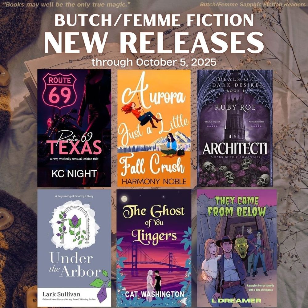 Book covers displayed on vintage design coffee cup/reading glasses/open book background for butch/femme fiction new releases for week ending 10/05/25 with the quote, “Books may be the only true magic.”