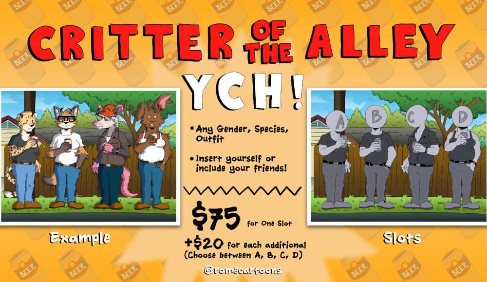 YCH Ad: Critter of the Alley YCH! Any gender, outfit, species. Insert yourself or include your friends! $75 for single slot, plus $20 for each additional slot.