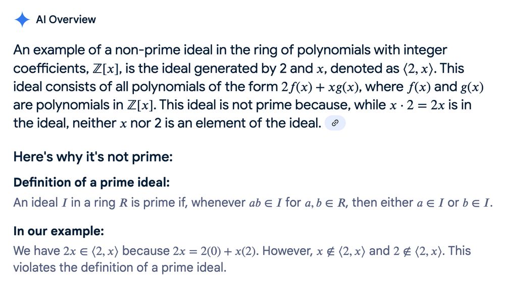 Google AI saying that (2,x) is not a prime ideal, because 

2x ∈ (2,x)  but  2 ∉ (2,x)  and x ∉ (2,x)