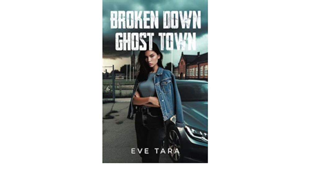 Amazon.com: Broken Down Ghost Town: 9780228896937: Tara, Eve: Books