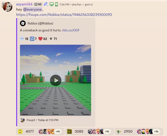 A Discord user by the name of "soyamilkk" A lead manager of the UNOFFICIAL Roblox Discord server posting a message with the following:
"hey @everyone,
https://fixupx.com/Roblox/status/1946256338239300093"

The contents of the official Roblox tweet are as followed:
"A comeback so good it hurts. rblx.co/OOF"
With a video of a Roblox Noob walking before dying with the oof sound effect.