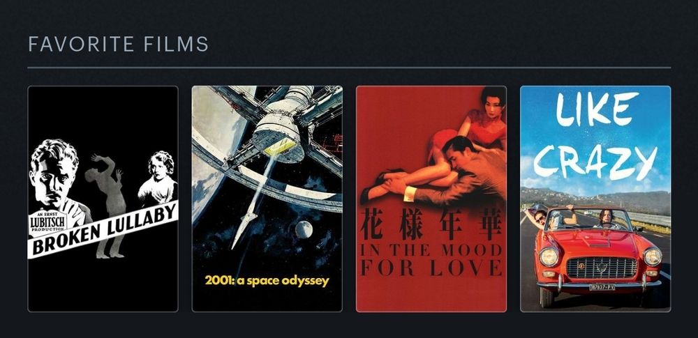 "Broken Lullaby", "2001: a space Odyssey", "In the mood for love", "Like crazy"