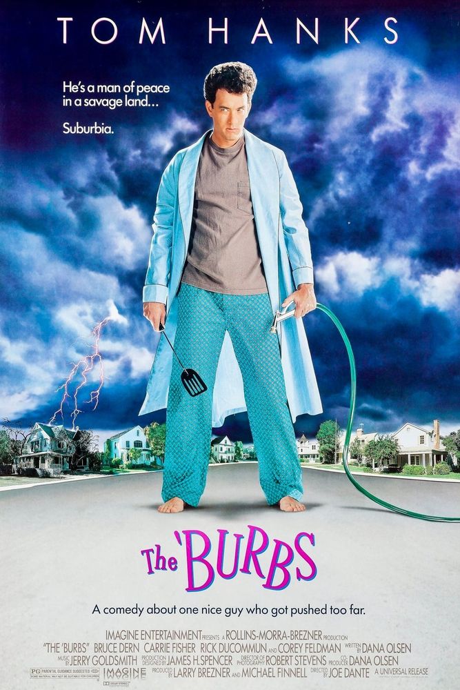 The Burbs film poster featuring a young Tom Hanks in a blue dressing gown, holding a garden house in front of a street with storm clouds overhead 