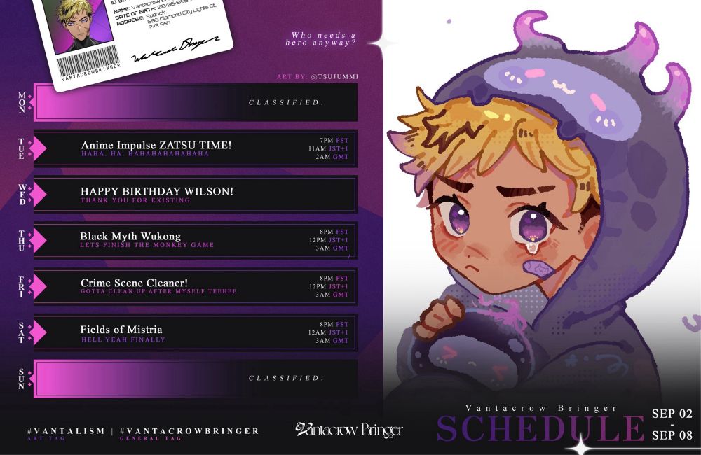 Vantacrow Bringer’s stream schedule for the week of September 2nd. Art done by tsujummi.