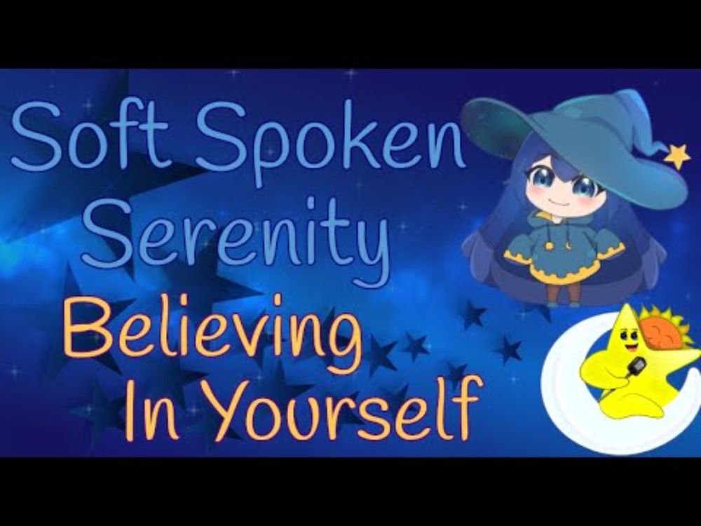 Soft Spoken Serenity - Believing In Yourself