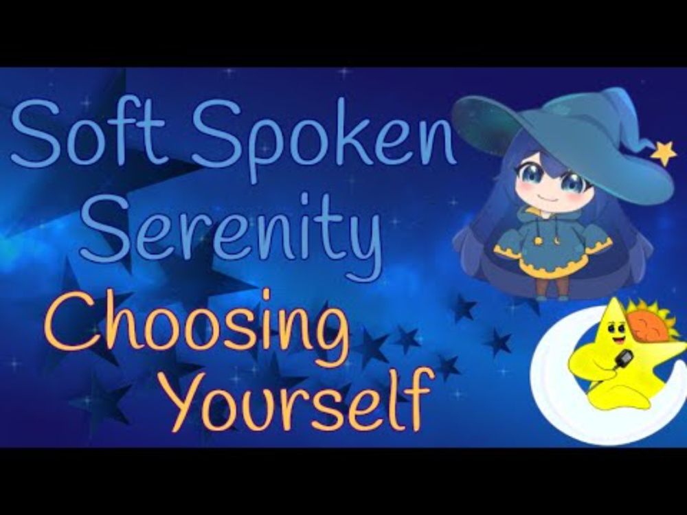 Soft Spoken Serenity - Choosing Yourself