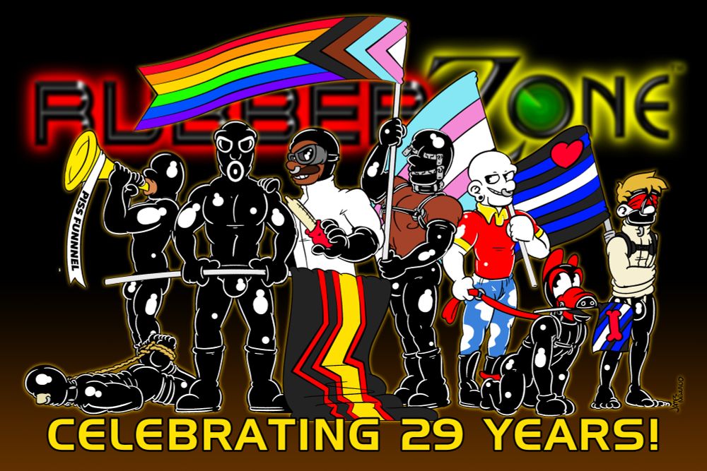 Cartoon image drawn by Spacepup Silver of a variety of rubbermen and kinksters clad in full latex in black and other colors, harnesses, straitjackets, muzzles, hoods, goggles, gloves, holding various pride flags including the intersectional pride flag, trans pride, leather pride, and rubber pride. In the background is the RubberZone logo, and in the foreground at the bottom it reads "Celebrating 29 Years".
