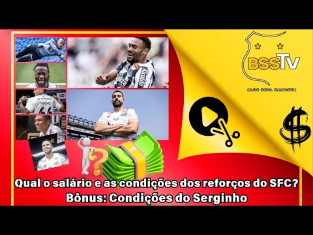 Saiba o custo e as condições dos reforços do Santos