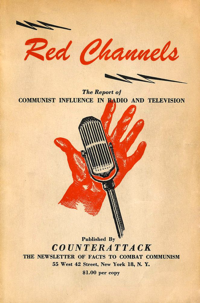 Red Channels: The Report of Communist Influence in Radio and Television published by Counterattack: The Newsletter of Facts to Combat Communism (1950)